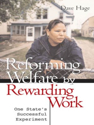 cover image of Reforming Welfare by Rewarding Work